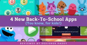 4 new apps for kids - Designer Daddy