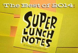 Best of 2014: SuperLunchNotes