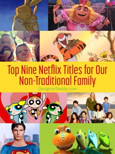 netflix titles for our non-traditional family