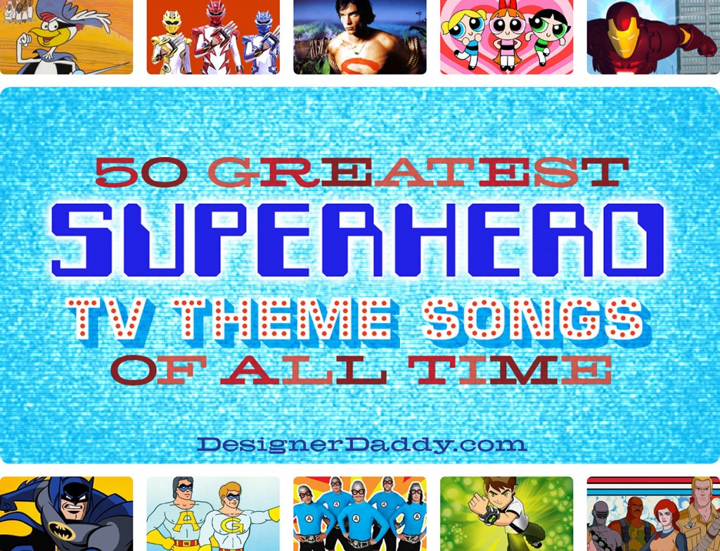 the-50-greatest-superhero-tv-theme-songs-of-all-time-21-30-designer