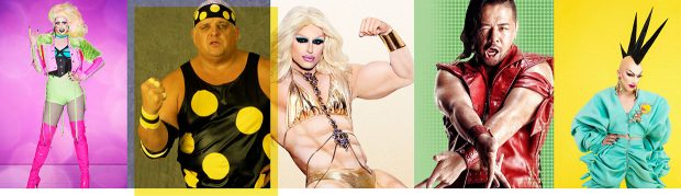 Drag Queens and Wrestlers