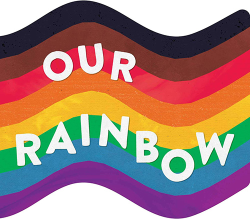 Our Rainbow -- LGBTQ Pride flag